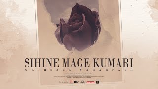 Wathsala Yahampath  Sihine Mage Kumariසිහිනේ මගෙ කුමරී Official lyric Video [upl. by Einot175]