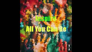 Inspiro  All You Can Be Weekend Anthem Extended Mix [upl. by Rhyner]