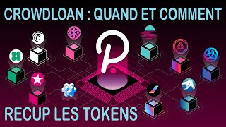 TUTO QUAND et COMMENT récupérer les tokens des crowdloans [upl. by Harwilll491]