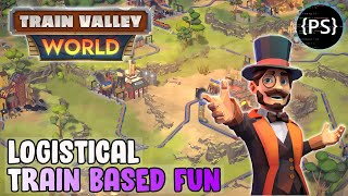 Brilliant and Addictive Logistical Train Game  TRAIN VALLEY WORLD  Gameplay First Look [upl. by Boatwright]