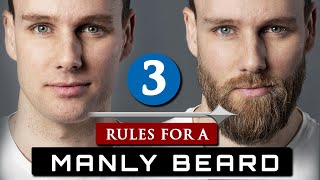 How to GROW and MAINTAIN a BEARD  3 Beard Rules For Beginners [upl. by Hollerman]