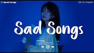 Sad Songs 😥 Sad Songs Playlist 2024 Depressing Songs Playlist 2024 That Will Make You Cry [upl. by Madonia736]