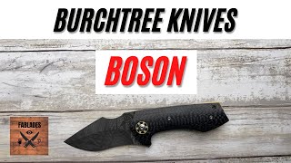 Burchtree Bladeworks Boson Custom Pocketknife Fablades Full Review [upl. by Linnell]