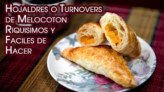 Hojaldres o Turnovers de Melocoton Riquisimos y Faciles de Hacer [upl. by Yecam803]