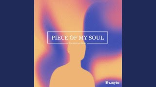 Piece of My Soul [upl. by Lillian]