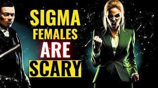 7 Ways Sigma Females Incite FEAR In Others [upl. by Eldora]