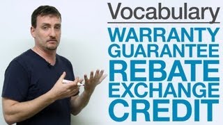 English Vocabulary warranty guarantee rebate exchange credit [upl. by Francois]