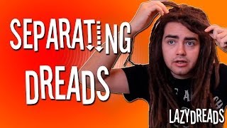 SEPARATING DREADLOCKS [upl. by Ybrad]