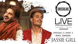 Jassie Gill  Gurnazar  Bapu Zimidar  Robby Singh  Crossblade Live  Latest Punjabi Songs 2020 [upl. by Artim]