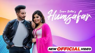 HUMSAFAR  OFFICIAL VIDEO  SEERA BUTTAR MIND FRIQUE  NEW PUNJABI SONG 2023 [upl. by Tenom]