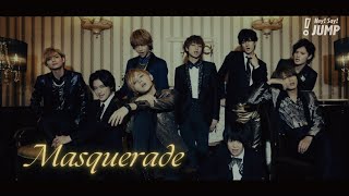 Hey Say JUMP  Masquerade Official Music Video [upl. by Aicercul]