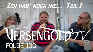 quotIch hab noch niequot  Teil 13  Versengold TV Folge 130  August 2020 [upl. by Norda415]