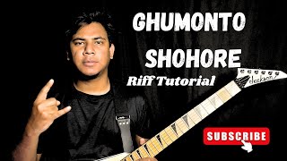 Ghumonto Shohore Riff Tutorials By Hridoy The Guitar Fish [upl. by Tebasile904]