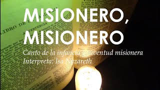 CANTO PARA EL DOMUND  MISIONERO MISIONERO [upl. by Kehsihba]