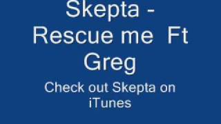 Skepta  Rescue Me HQ [upl. by Fae889]