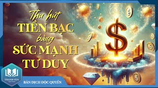 THU HÚT TIỀN BẠC Bằng Sức Mạnh Tư Duy Bản Dịch Độc Quyền  Joseph Murphy  Sách Thanh Văn0 [upl. by Aicak]