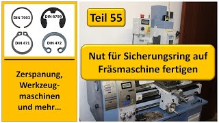 Nut für Sicherungsring auf Fräsmaschine fertigen [upl. by Hatokad]