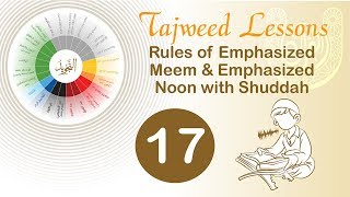 Learn Tajweed  Lesson 17  Rules of Emphasized Meem amp Emphasized Noon with Shuddah [upl. by Ennayhc366]