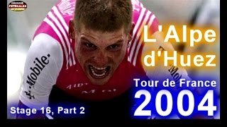 Jan Ullrich ► TdF 2004 ► Stage 16 ► LAlpe dHuez  PART 2 21072004 [upl. by Latsyrhk]