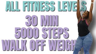 WALK OFF THE WEIGHT RIGHT NOW 5000 STEPS IN 30 MINS INDOOR WALKING WORKOUT [upl. by Anid792]