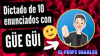 Dictado De 10 Enunciados Con Güe Güi [upl. by Antonietta]