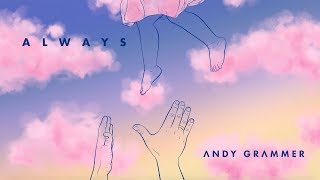 Andy Grammer  quotAlwaysquot Official Audio [upl. by Rossi]