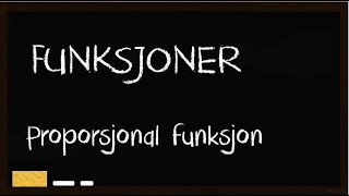 Funksjoner  proporsjonal funksjon [upl. by Maon812]