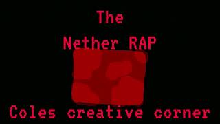 the nether RAP we are betterAn unofficial Minecraft rap [upl. by Dov]