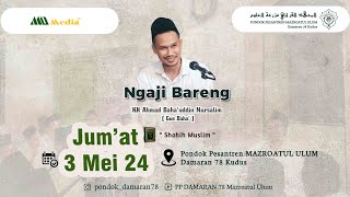 Gus Baha Jumat 3 Mei 2024 Ngaji rutinan Kitab Shoheh Muslim [upl. by Nomis]