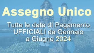 Pagamenti Assegno Unico Inps sino a Giugno 2024 [upl. by Ikey438]