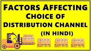 Factors Affecting Choice of Distribution Channels in Hindi ǁ Marketing Management ǁ BBA  Bcom ǁ ppt [upl. by Wooster]