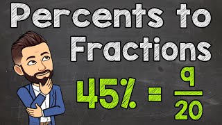 Converting Percents to Fractions [upl. by Cordell]