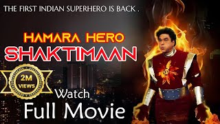 टुकड़ों टुकड़ों में नहीं अब पूरी फ़िल्म देखिए  Hamara Hero Shaktimaan  Official Full Movie [upl. by Slocum]