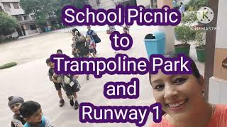 Picnic to Trampoline park and Runway1 [upl. by Gabriela]