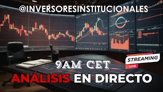 Análisis en Directo InversoresInstitucionales [upl. by Lyrpa24]