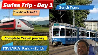 TGV LYRIA Train from Paris to Zurich  Zurich Trams  Zurich Central Street Booking and Experience [upl. by Haroved]