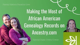 Research African American Ancestors on Ancestry  Guest  Crista Cowan [upl. by Yvor]