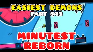 Minutest Reborn  Easiest Demons In Geometry Dash  Easy Demon Nº 543 [upl. by Photima]