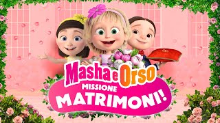 Masha e Orso 💍 EPISODIO SPECIALE 💐 Missione matrimoni 💘💥 Disponibile sul canale 💥 [upl. by Daley184]