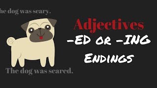 Adjectives ED or ING Ending [upl. by Beisel]