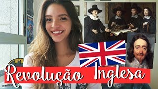 Resumo de História REVOLUÇÃO INGLESA E REVOLUÇÃO GLORIOSA Débora Aladim [upl. by Dena]