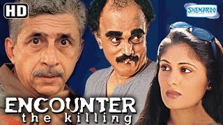 Encounter The Killing HD  Naseeruddin Shah  Ratna  Hit Bollywood Movie  With Eng Subtitles [upl. by Mcwilliams]