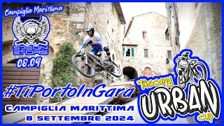 TUSCANY URBAN CUP 2024  Ti Porto In Gara  Campiglia Marittima 8 Settembre 2024 [upl. by Hassett725]