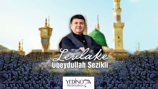 Levlake  Ubeydullah Sezikli [upl. by Ezekiel167]