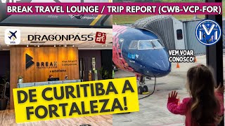 ATÉ MAIS CURITIBA NOSSA VIAGEM DE VOLTA CURITIBA PARA FORTALEZA VISITAMOS A BREAK TRAVEL LOUNGE [upl. by Evelin162]