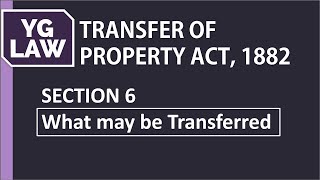 Section 6 of TPA  What may NOT be Transferred  YG Law [upl. by Nylakcaj610]