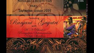 RanjaniGayatri  Memorable Concerts from RFAs September season 2009 CD2 2009 CD Album [upl. by Cherilynn674]