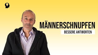 Männerschnupfen  alles Weicheier oder was [upl. by Gastineau]