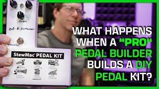 What Happens When A Pro Pedal Builder Builds a DIY Pedal Kit [upl. by Justinn]