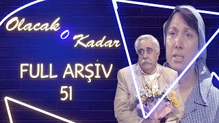 Olacak O Kadar  Full Arşiv  51 Bölüm [upl. by Niessuh]